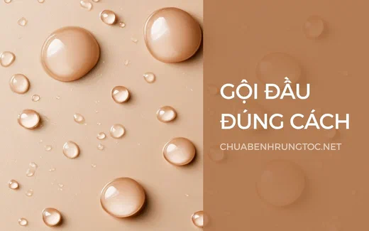 Gội đầu đúng cách: 5 sai lầm khiến tóc gãy rụng và quy trình 16 bước tại nhà