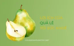 Tác dụng của quả lê với sức khỏe, tóc và da đầu